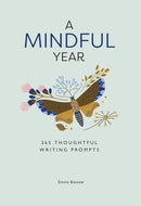 A Mindful Year 365 Mindful Writing Prompts by Emma Bastow (Paperback)