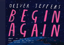 Begin Again: The breathtaking new illustrated picture book from the creator of Here We Are (Hardcover)