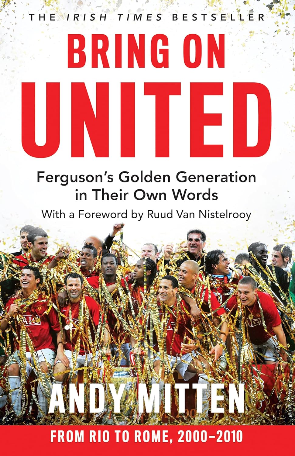 Bring on United: Ferguson's Golden Generation by Andy Mitten (Paperback)
