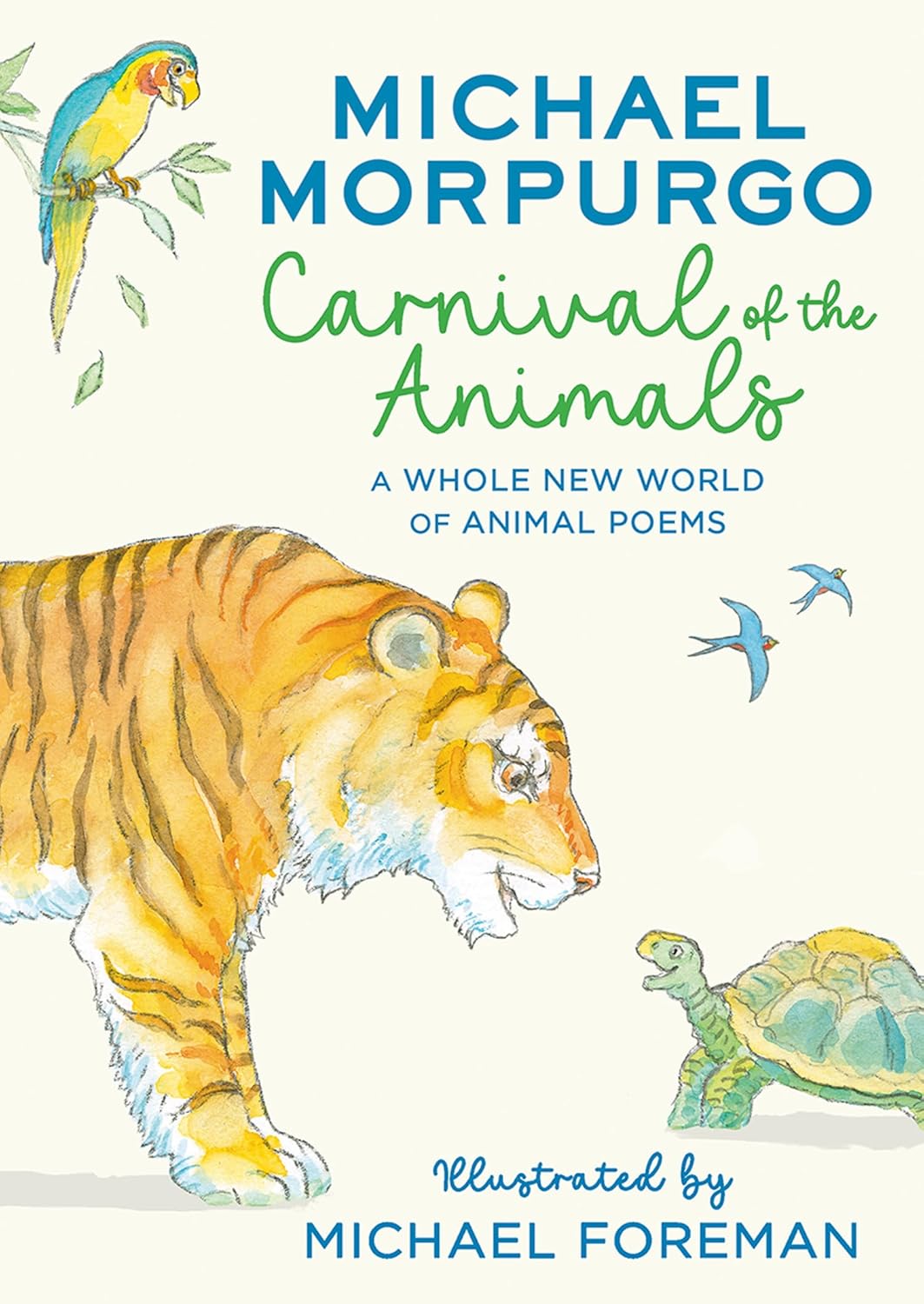 Carnival of the Animals: A Whole New World of Animal Poems by Michael Morpurgo (Paperback)
