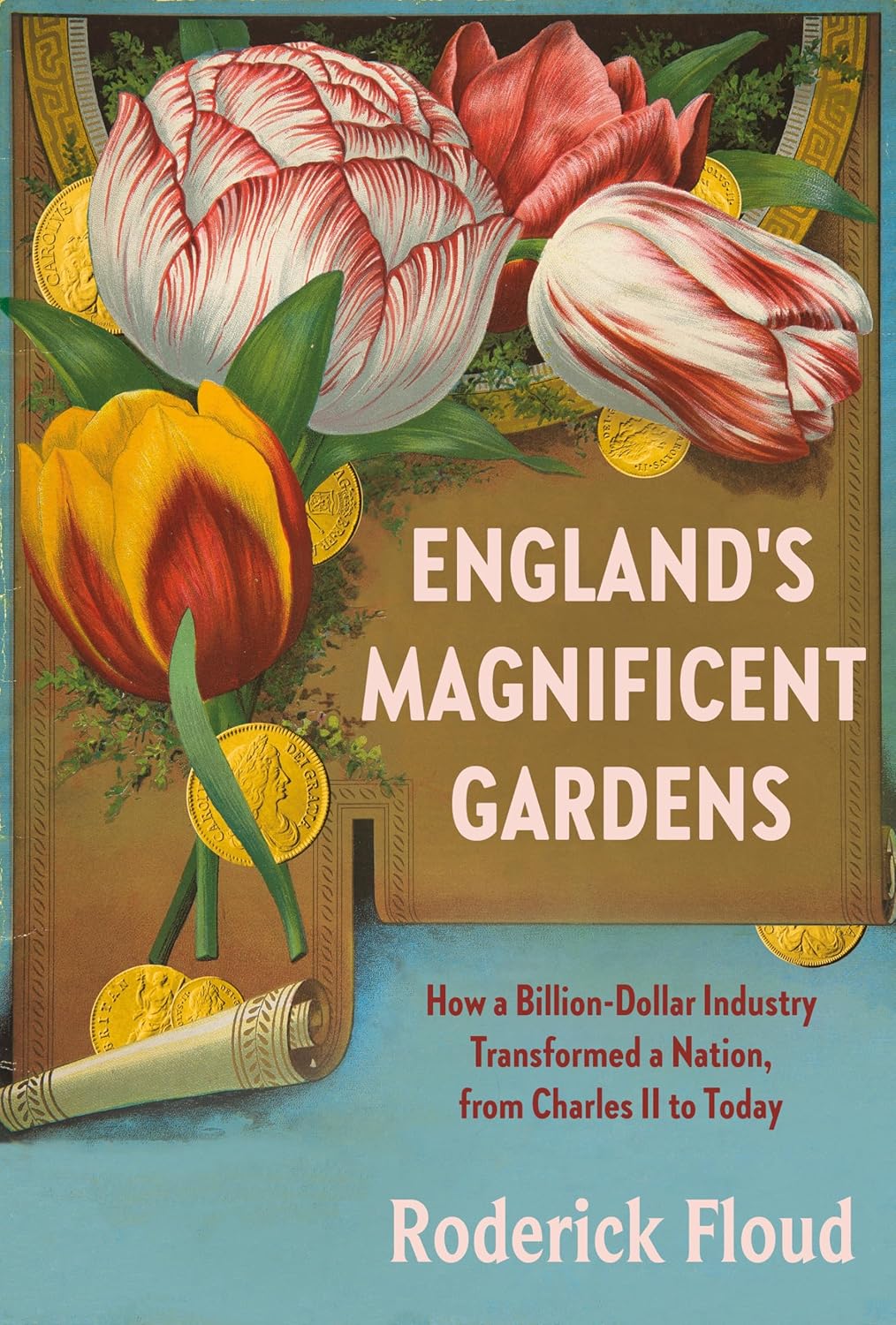 England's Magnificent Gardens: How a Billion-Dollar Industry Transformed a Nation, from Charles II to Today (Hardcover) - Bee's Emporium