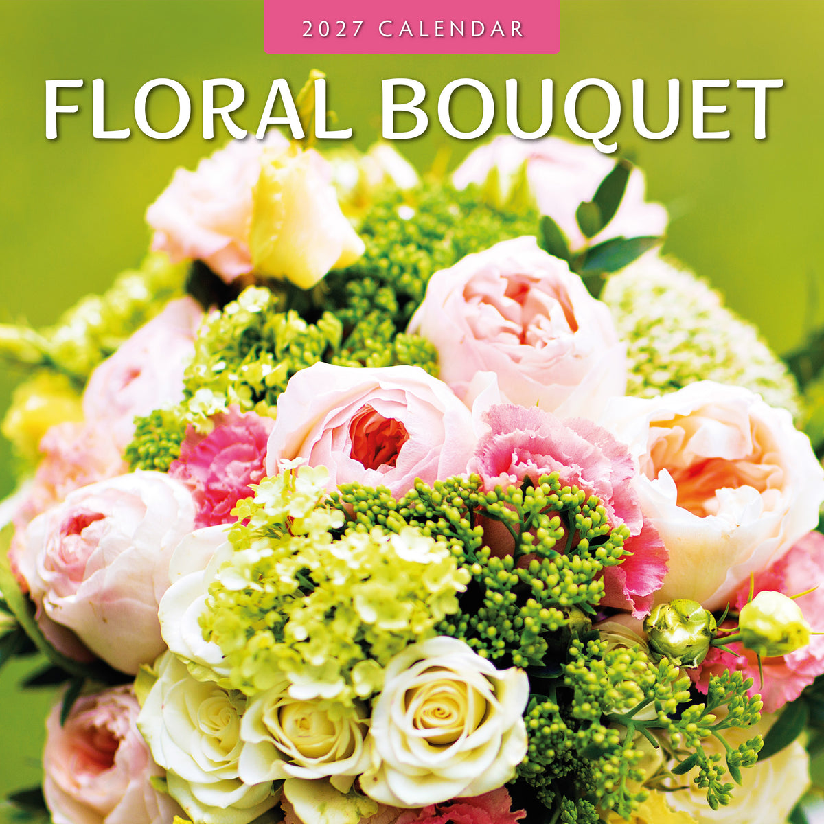 Floral Bouquet 2027 Square Wall Calendar