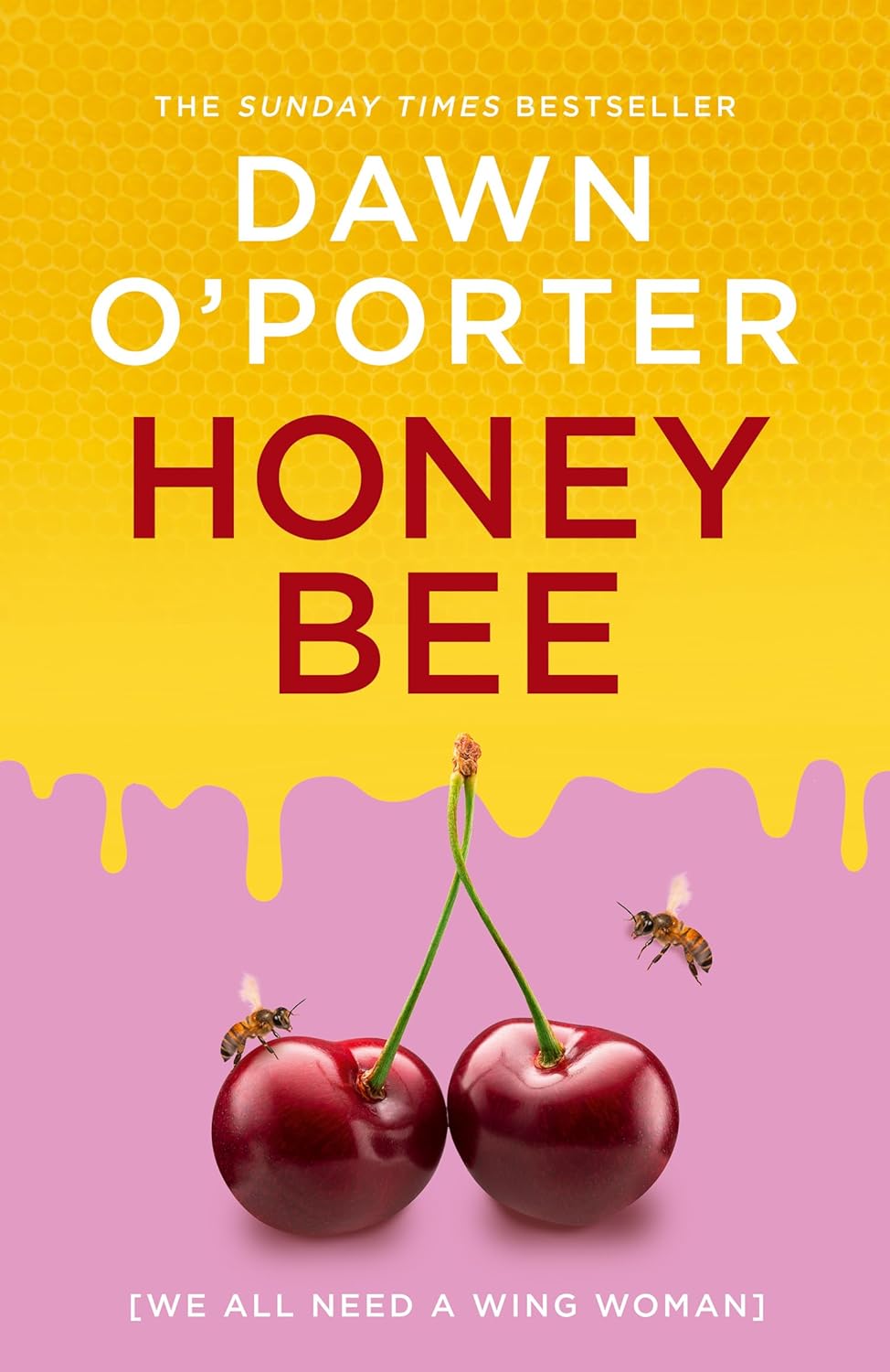 Honeybee by Dawn O’Porter (Hardcover)
