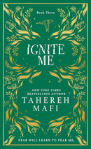 Ignite Me: A beautiful hardback exclusive collector’s edition of the third dystopian fantasy romance book (Hardcover)