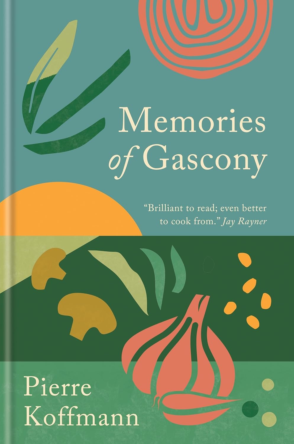 Memories of Gascony by Pierre Koffmann (Hardcover) - Bee's Emporium