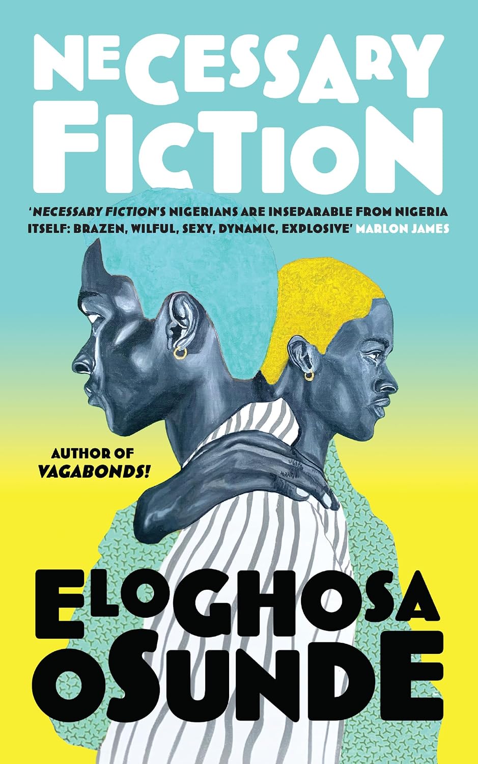 Necessary Fiction by Eloghosa Osunde (Hardcover)