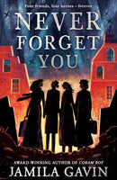 Never Forget You by Jamila Gavin (Paperback)