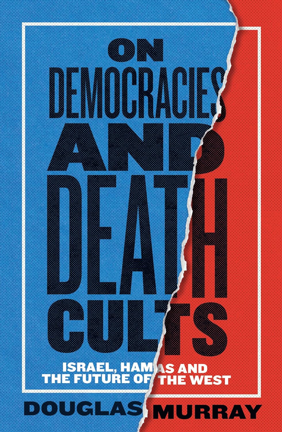 On Democracies and Death Cults: Israel, Hamas and the Future of the West (Hardcover) - Bee's Emporium