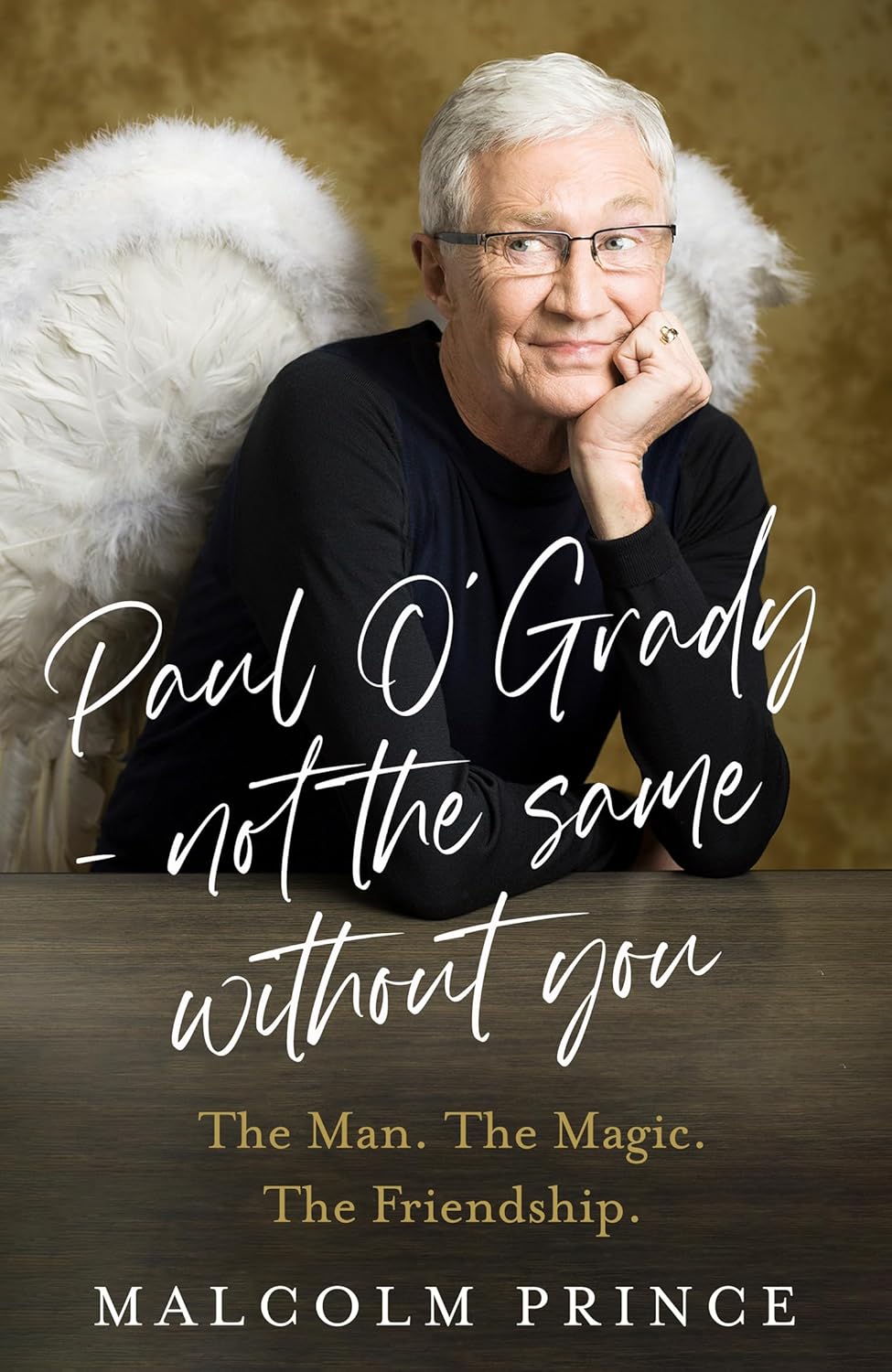 Paul O'Grady Not The Same Without You: The Man The Magic The Friendship (Hardcover)
