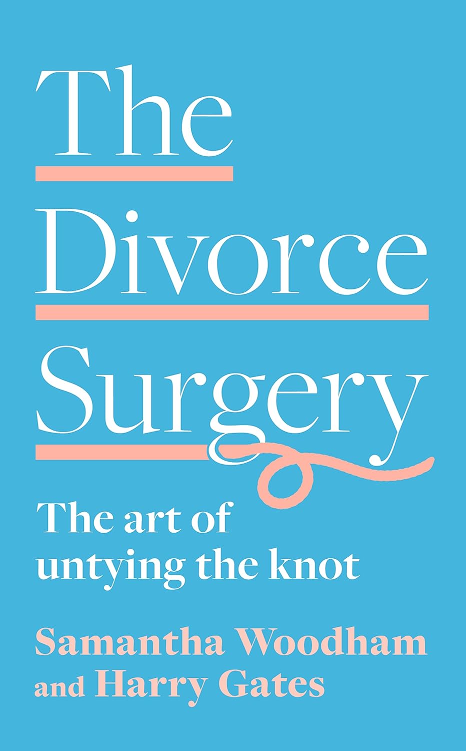 The Divorce Surgery The art of untying the knot by Samantha Woodham (Paperback) - Bee's Emporium