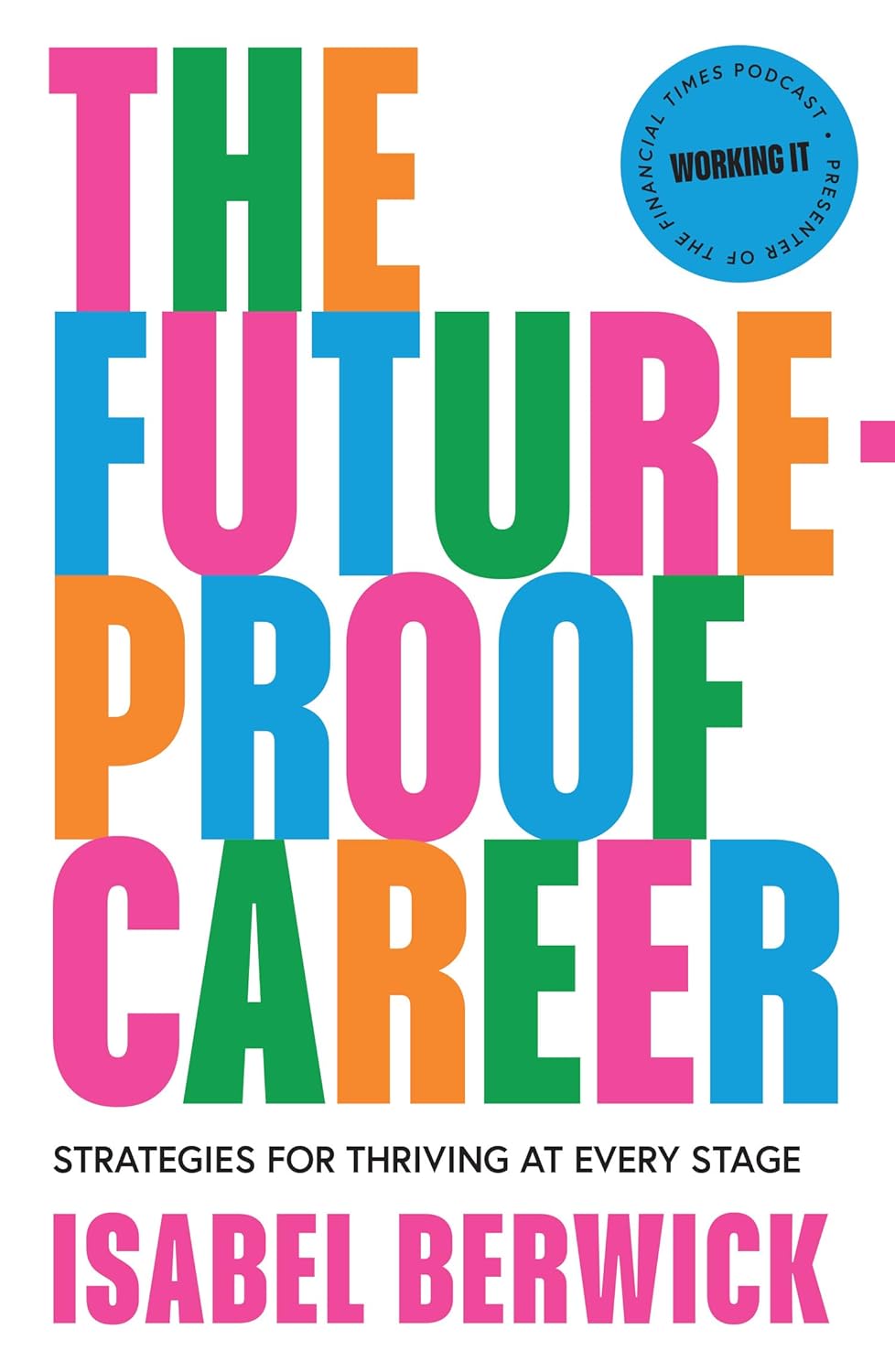 The Future-Proof Career: Strategies for thriving at every stage (Hardcover) - Bee's Emporium