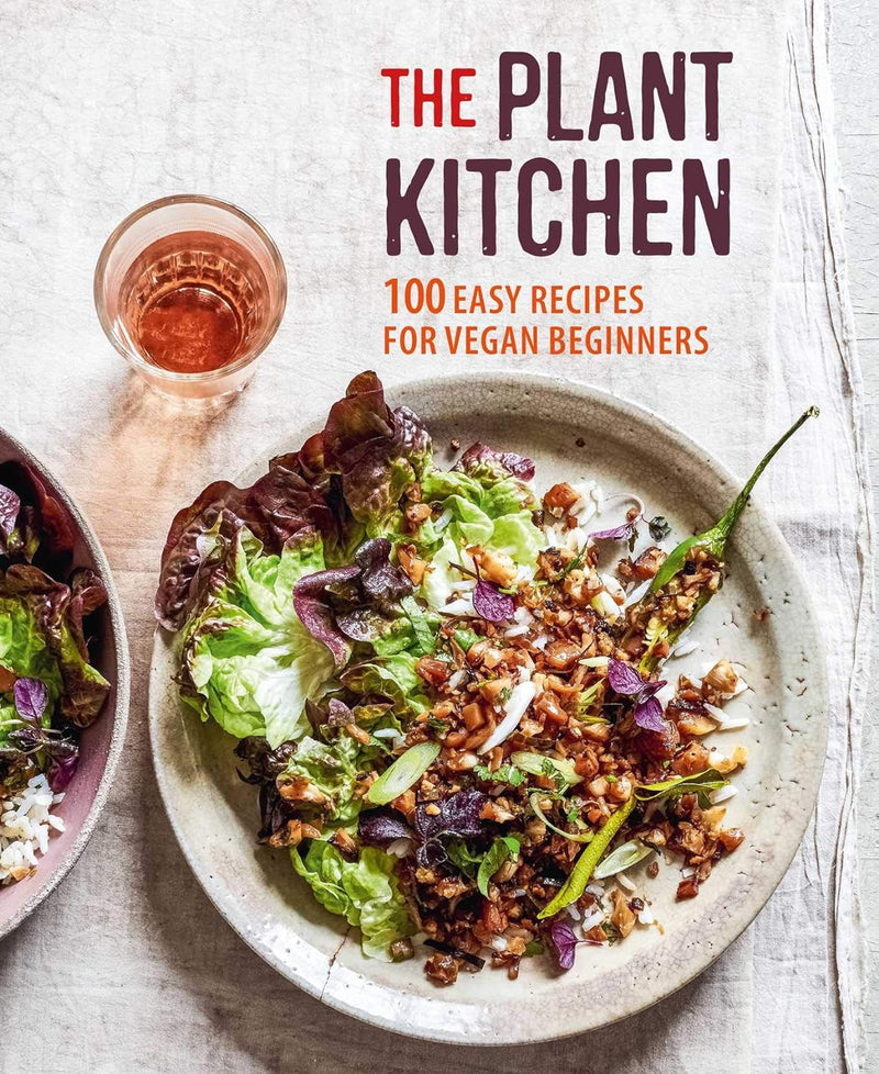 The Plant Kitchen: 100 easy recipes for vegan beginners (Hardcover)