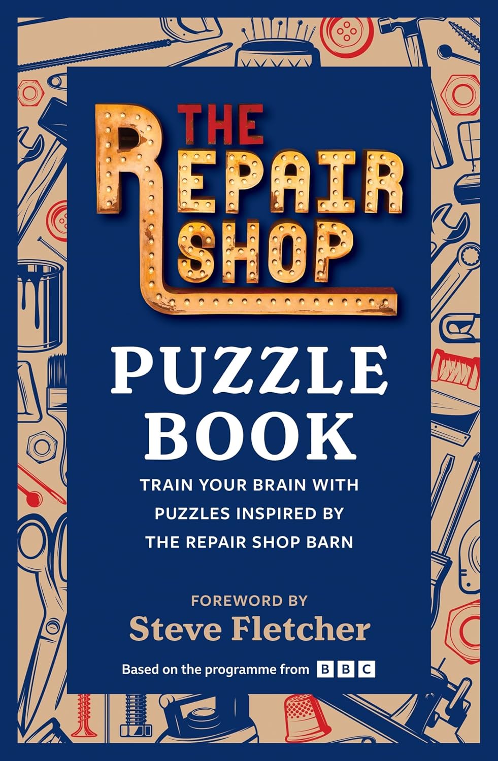 The Repair Shop Puzzle Book: Train your brain with puzzles (Paperback)