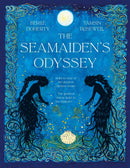 The Seamaiden's Odyssey by Berlie Doherty (Hardcover)