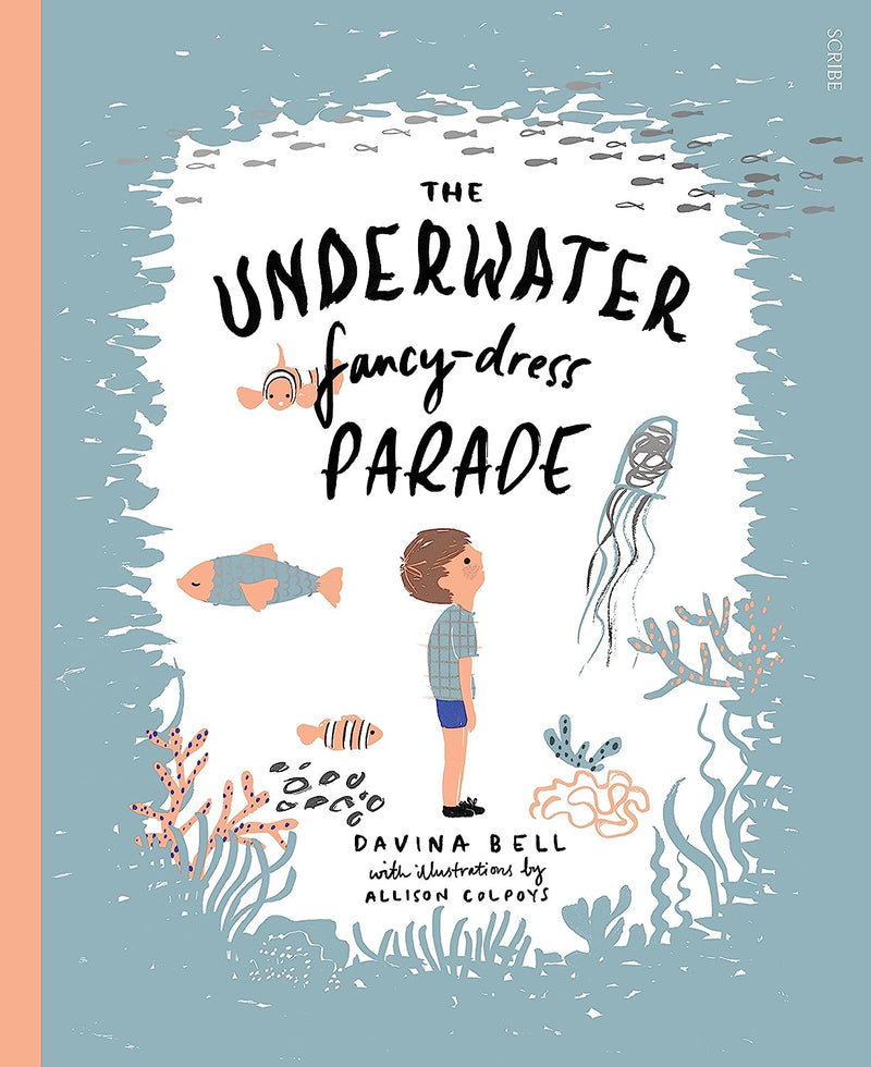 The Underwater Fancy-Dress Parade by Davina Bell (Hardcover)