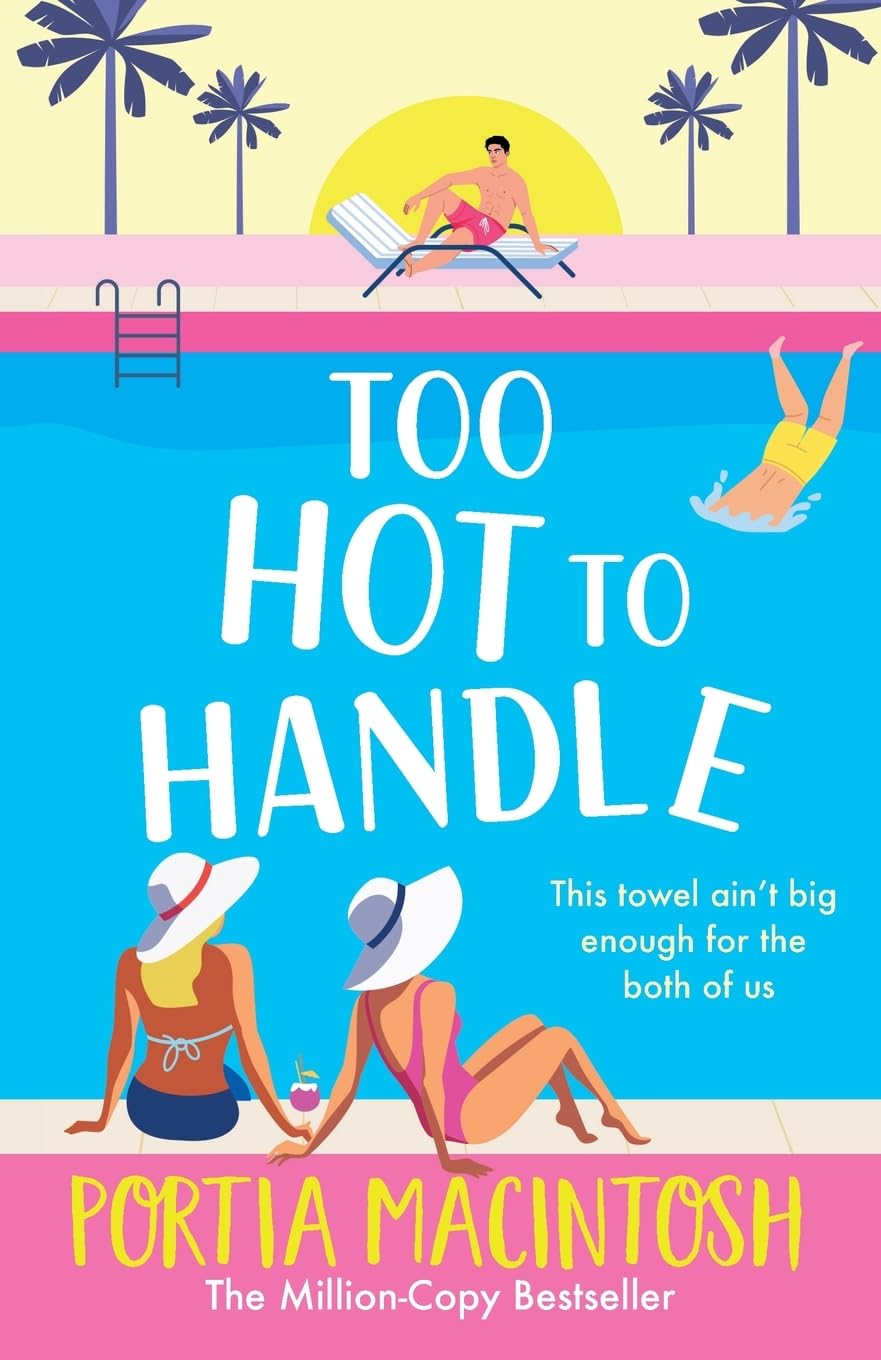 Too Hot to Handle by Portia Macintosh (Paperback)