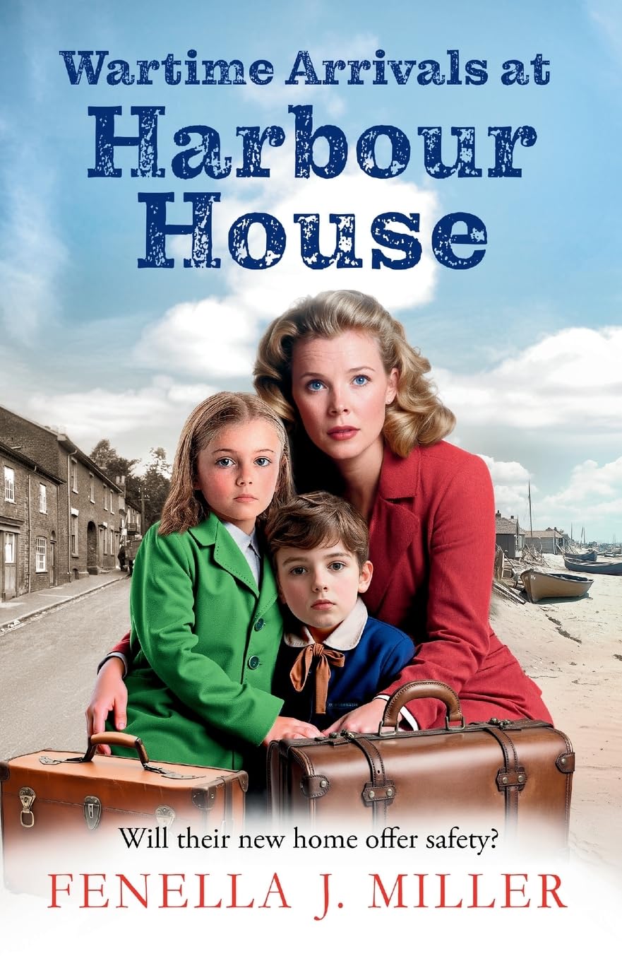 Wartime Arrivals at Harbour House by Fenella J Miller (Paperback) - Bee's Emporium