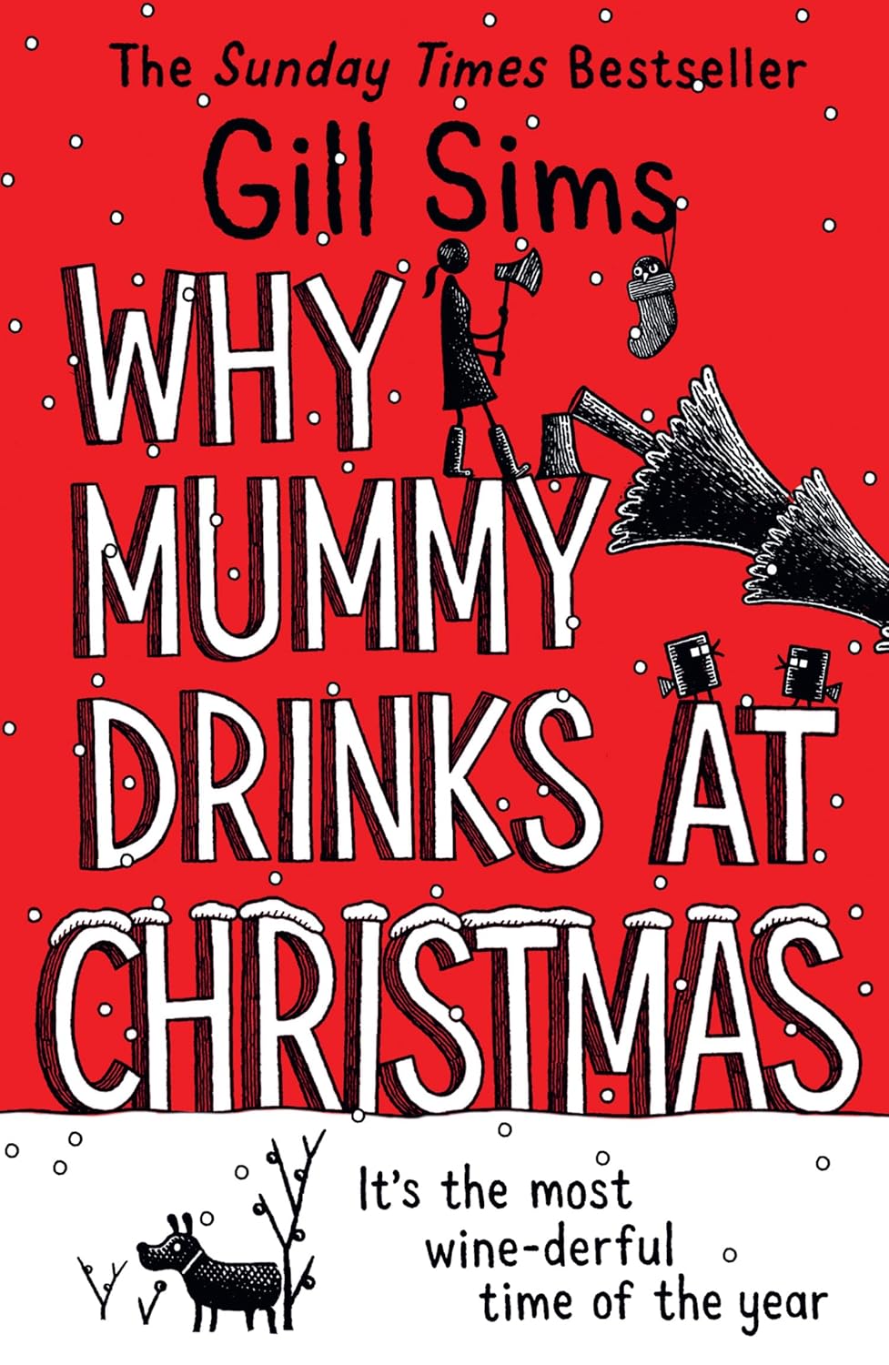 Why Mummy Drinks at Christmas by Gill Sims (Paperback)