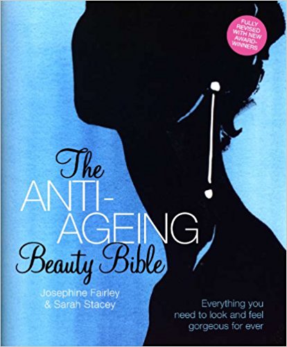 The Anti-Ageing Beauty Bible: Everything You Need To Look and Feel Gorgeous Forever (Paperback) - Bee's Emporium