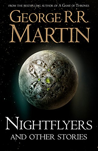 Nightflyers and Other Stories (Hardcover) George R.R. Martin - Bee's Emporium