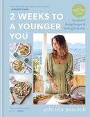 2 Weeks to a Younger You: Secrets to Living Longer and Feeling Fantastic (Hardcover)