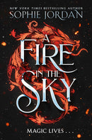 A Fire in the Sky by Sophie Jordan (Hardcover) - Bee's Emporium