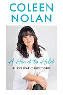 A Hand to Hold: All I’ve Learnt About Grief by Coleen Nolan (Hardcover)