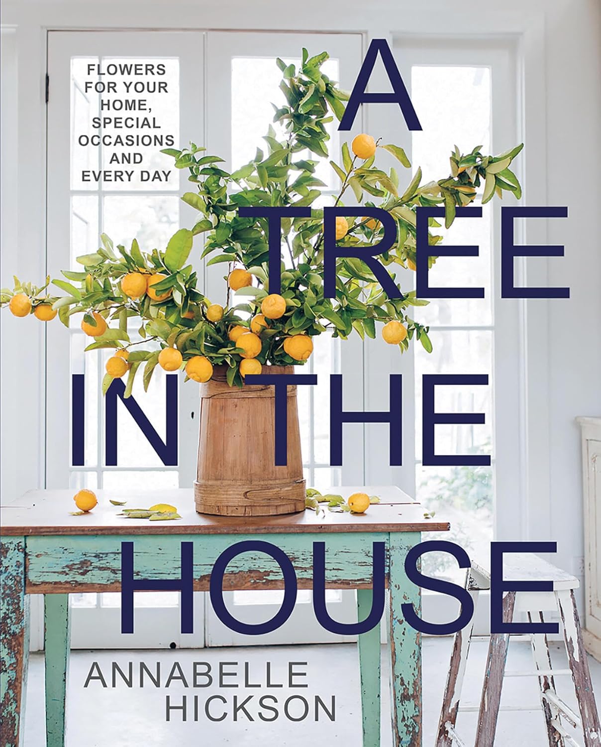 A Tree in the House by Annabelle Hickson (Hardcover) - Bee's Emporium