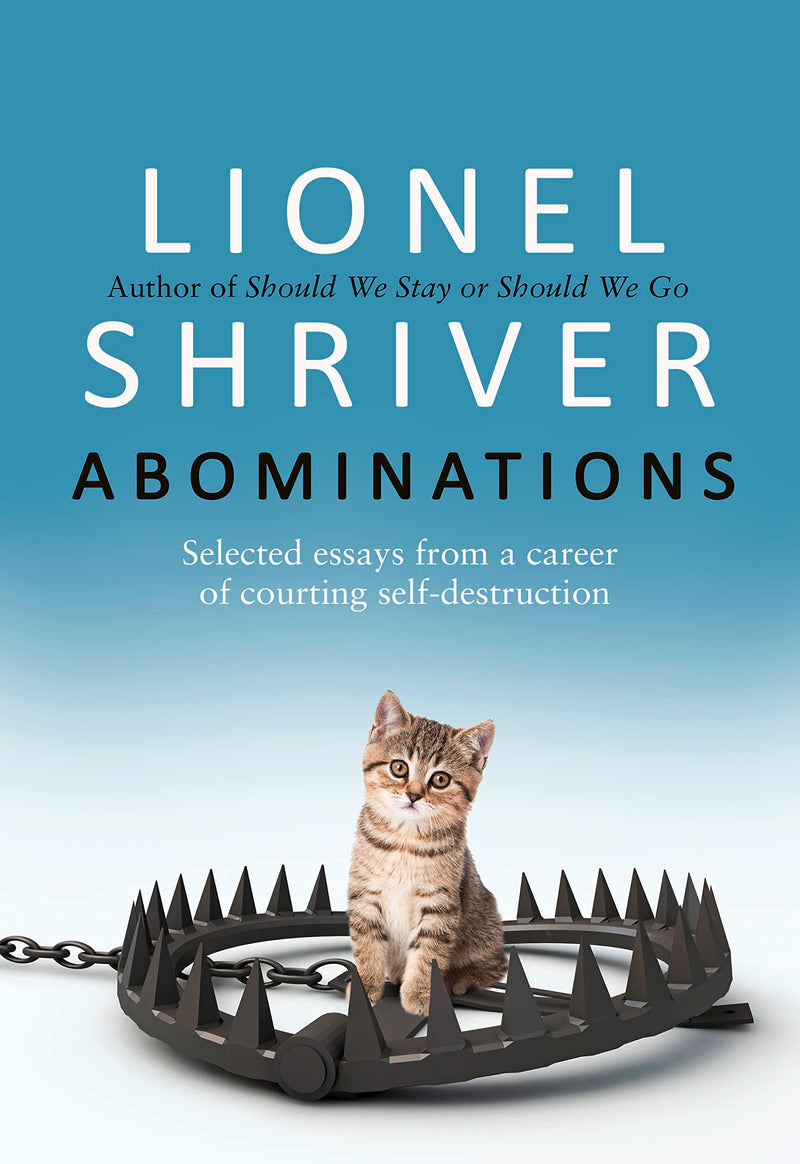 Abominations by Lionel Shriver (Paperback)