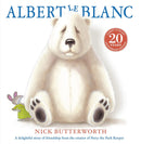 Albert Le Blanc by Nick Butterworth (Paperback)