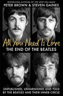 All You Need Is Love: The End of The Beatles (Hardcover)