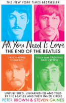 All You Need Is Love: The End of The Beatles by Steven Gaines (Paperback) - Bee's Emporium