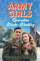 Army Girls: Operation Winter Wedding by Fenella J Miller (Paperback)