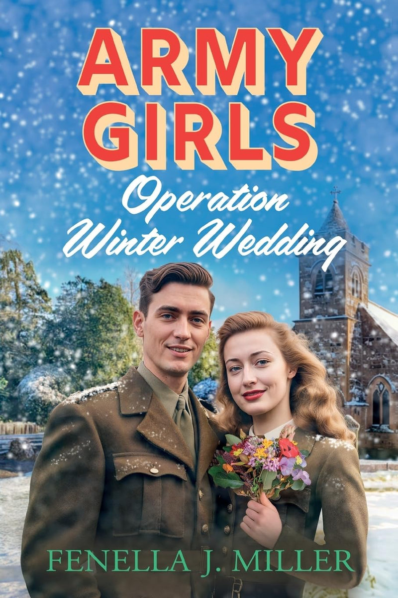 Army Girls: Operation Winter Wedding by Fenella J Miller (Paperback)