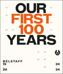 Belstaff: Our First 100 Years (Hardcover)