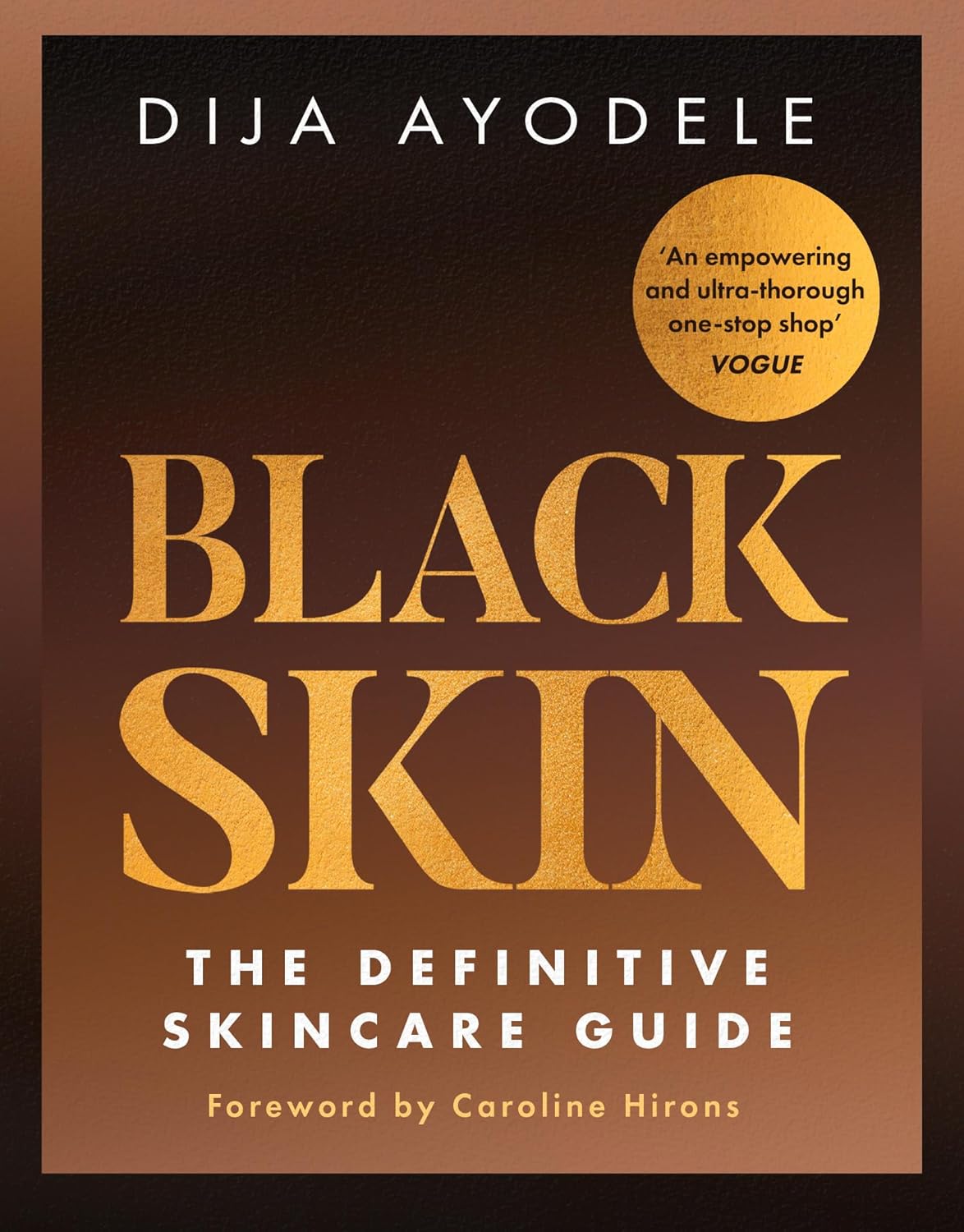 Black Skin The Definitive Skincare Guide by Dija Ayodele (Paperback)