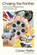 Chasing the Panther: Adventures and Misadventures of a Cinematic Life (Hardcover)