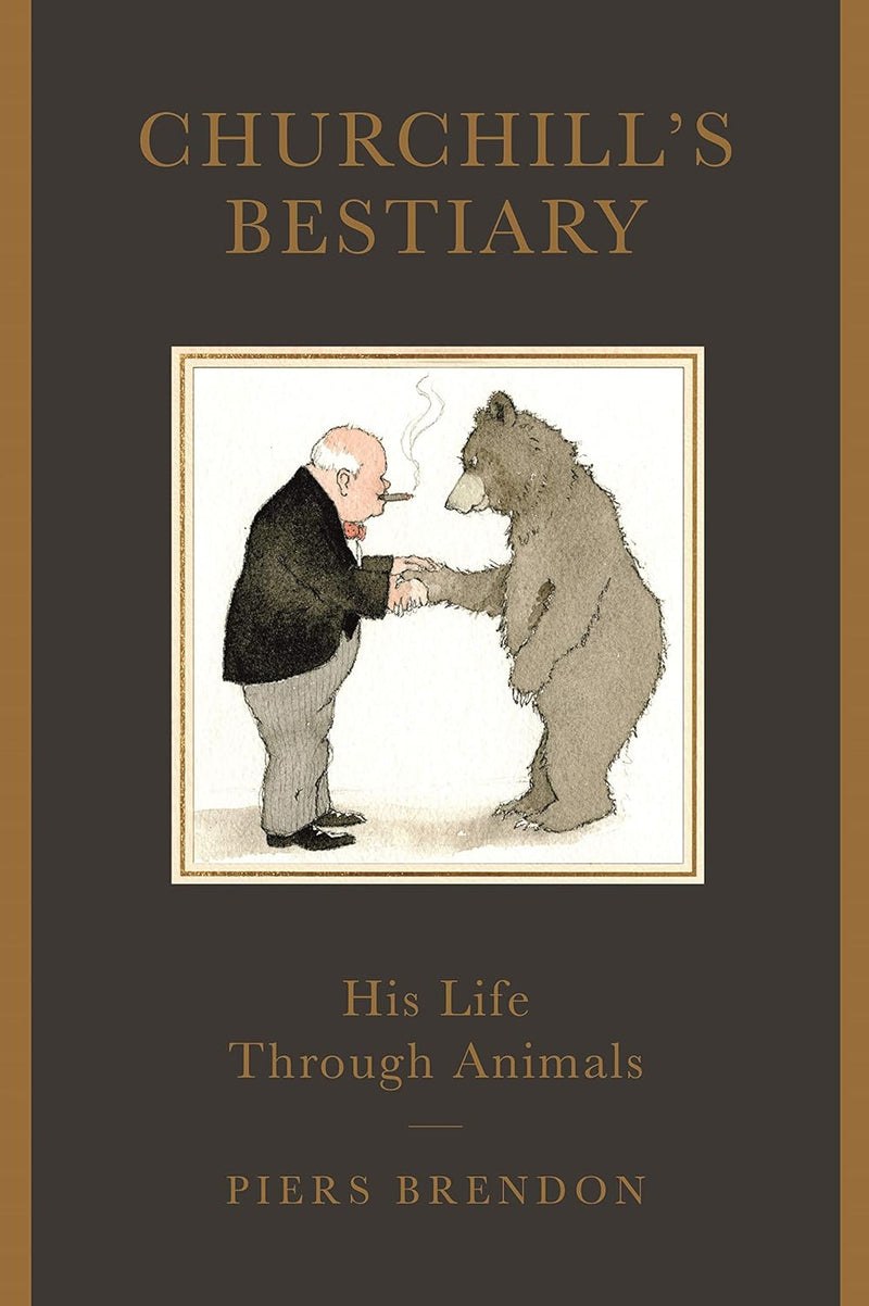 Churchill's Bestiary: His Life Through Animals (Hardcover)