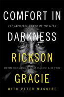 Comfort in Darkness by Rickson Gracie (Hardcover)