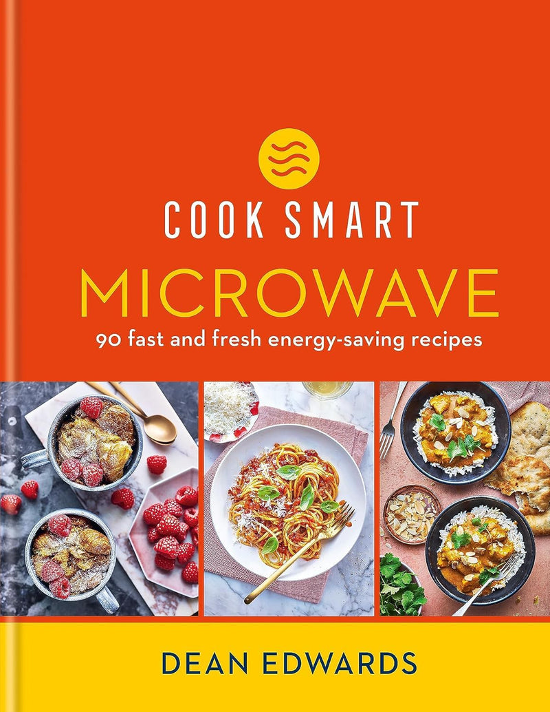 Cook Smart: Microwave: 90 fast and fresh energy-saving recipes (Hardcover)