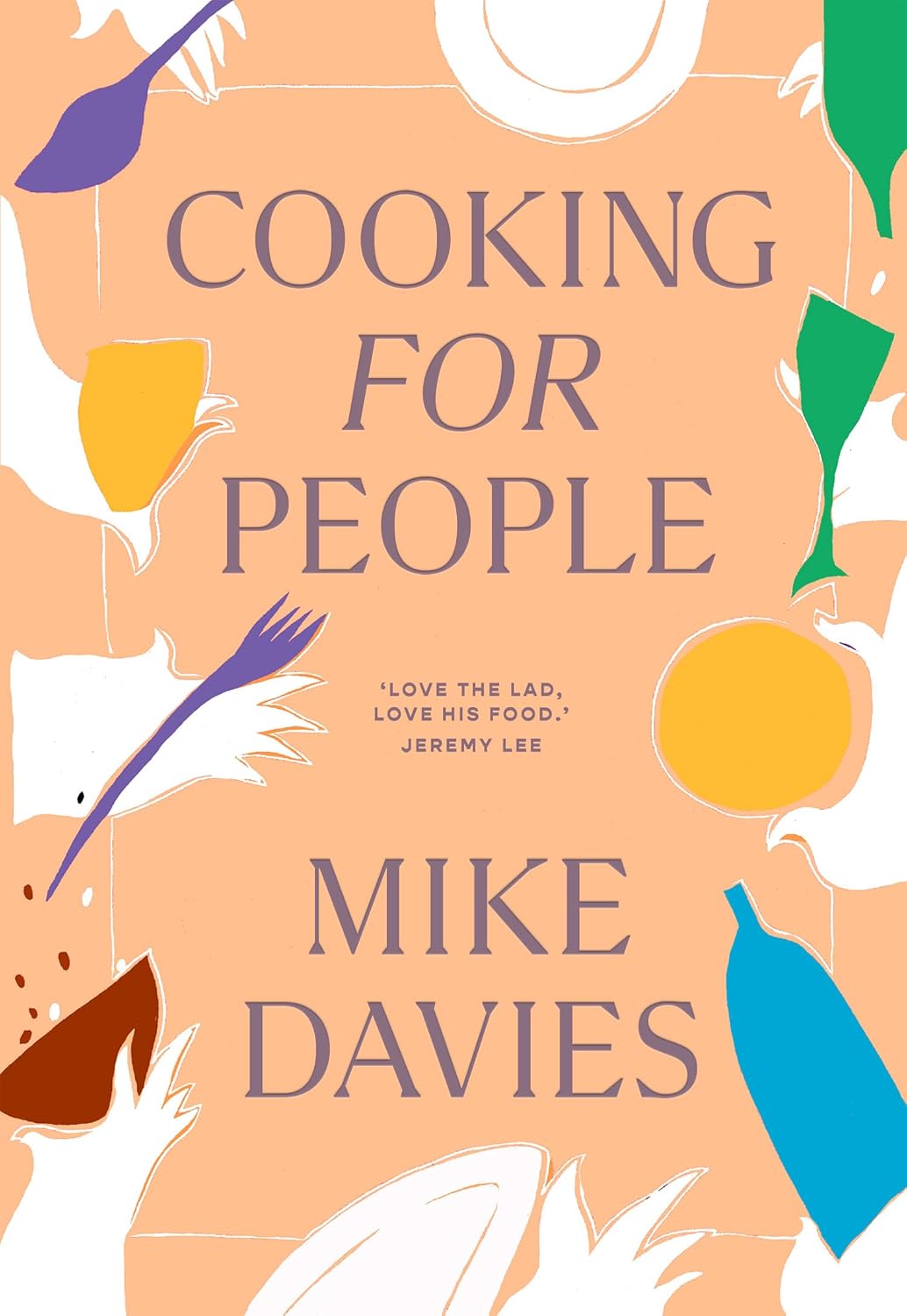 Cooking for People by Mike Davies (Hardcover)