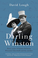 Darling Winston: Forty Years of Letters Between Winston Churchill and His Mother (Hardcover)