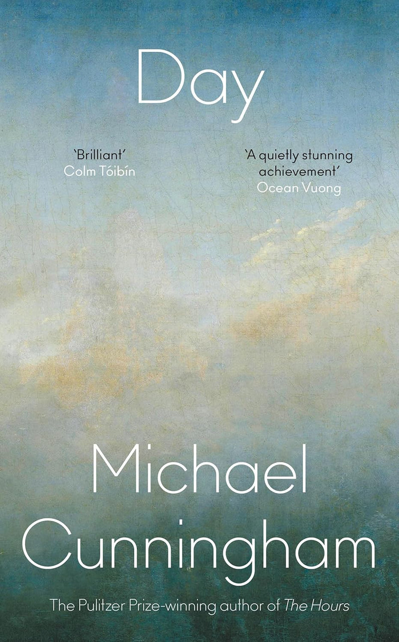 Day: The stunning new literary novel from the Pulitzer Prize-winning author Michael Cunningham (Hardcover)