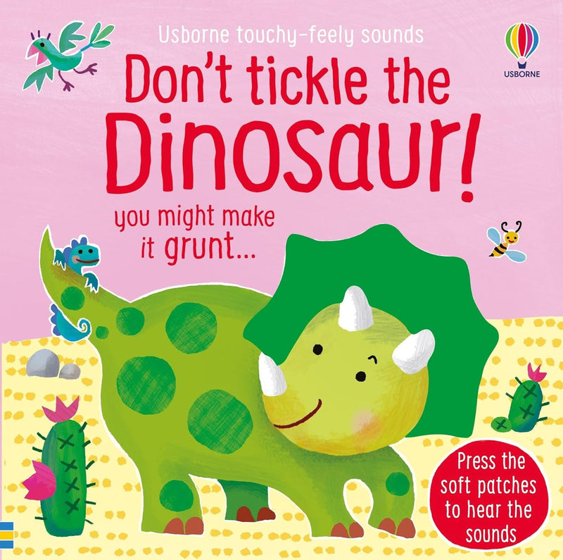 Don't Tickle the Dinosaur! (Touchy-Feely Sound Books) (Board Book)