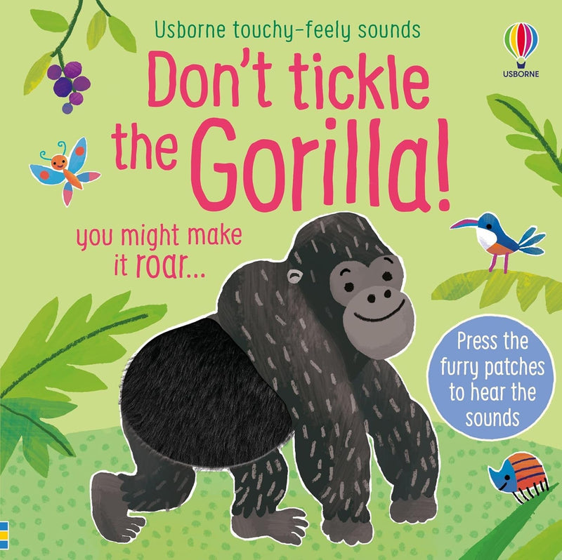 Don't Tickle the Gorilla! (Touchy-feely sound books) (Board Book)