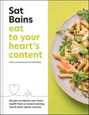 Eat to Your Heart's Content: Recipes to improve your health from an award-winning chef and heart attack survivor (Hardcover)
