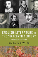 English Literature in the Sixteenth Century (Excluding Drama) C.S. Lewis (Hardcover)