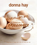 Even More Basics to Brilliance by Donna Hay (Hardcover)