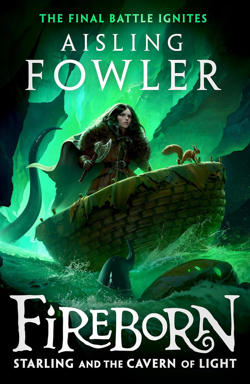 Fireborn: Starling and the Cavern of Light by Aisling Fowler (Hardcover)