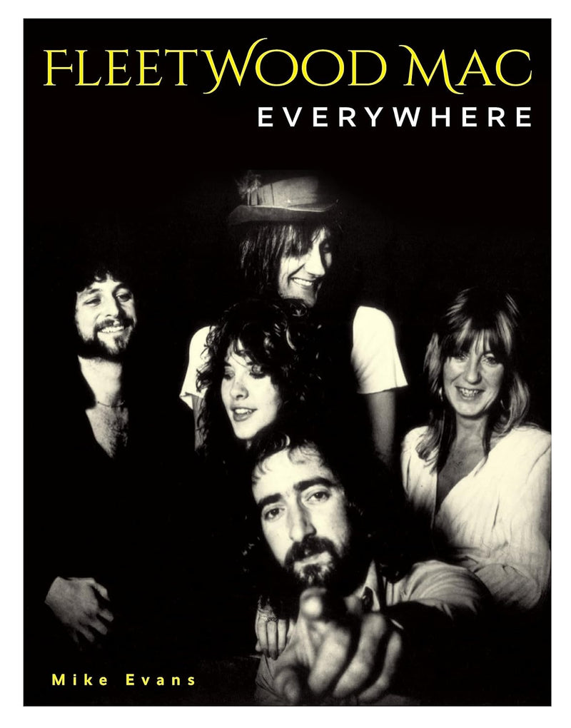 Fleetwood Mac: Everywhere by Mike Evans (Hardcover)